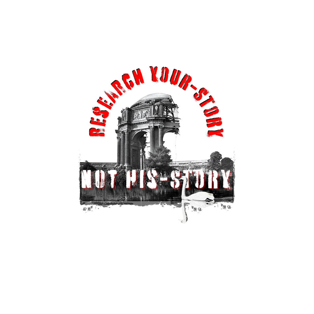 HIS-STORY: Who Owns the Past Owns the Future