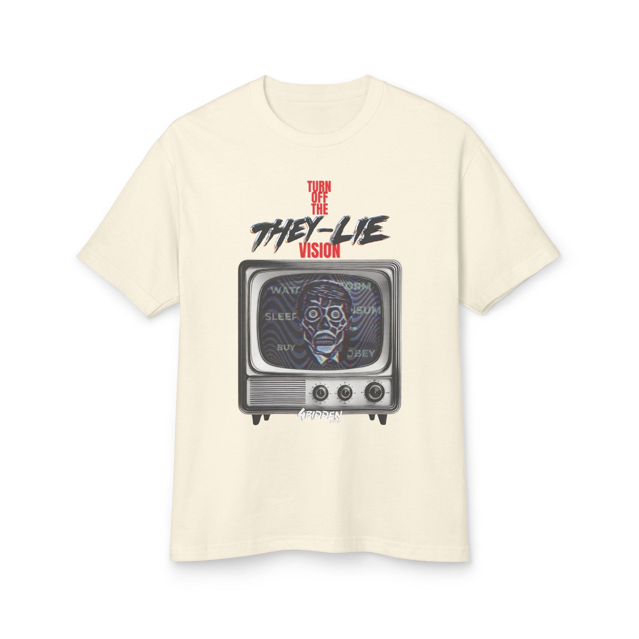 TURN OFF THE THEY-LIE-VISION Heavyweight Cotton T-Shirt