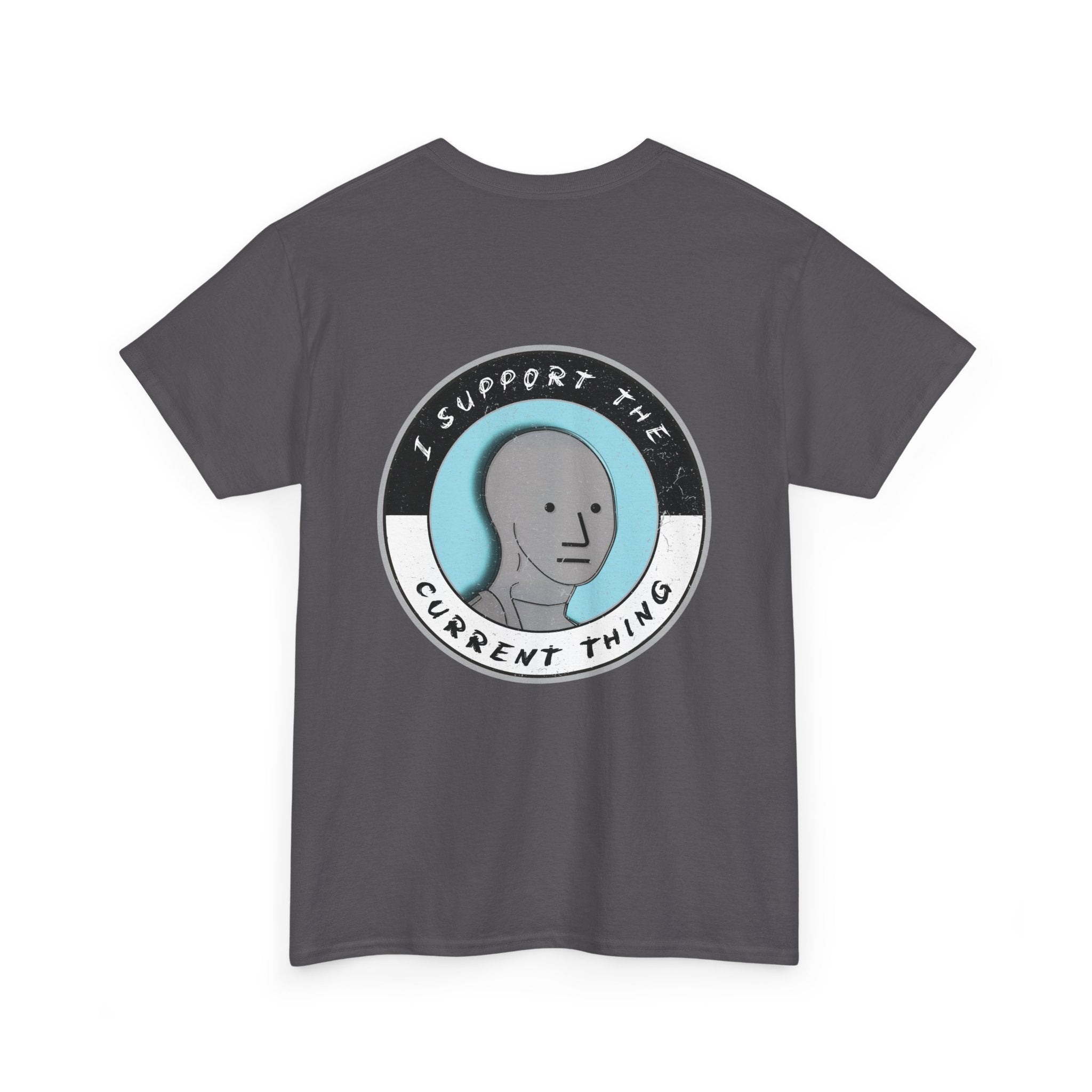 I support the current thing BACK PRINT T-SHIRT