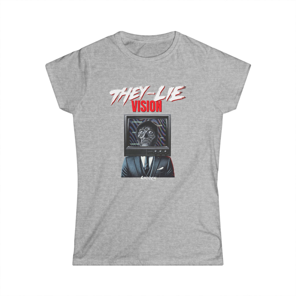 THEY-LIE-VISION Women's Soft T-Shirt