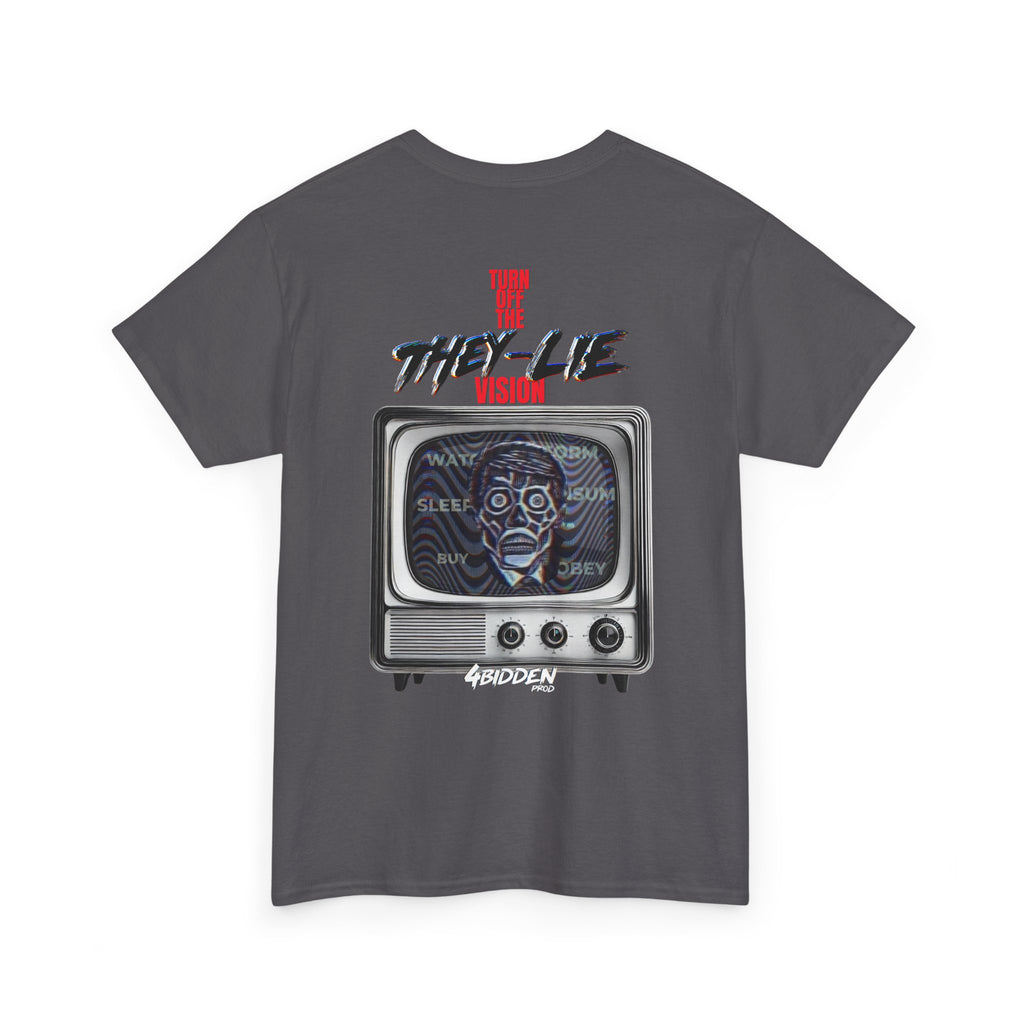 TURN OFF THE THEY-LIE-VISION BACK PRINT T-SHIRT