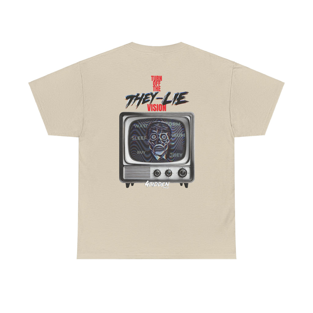 TURN OFF THE THEY-LIE-VISION BACK PRINT T-SHIRT