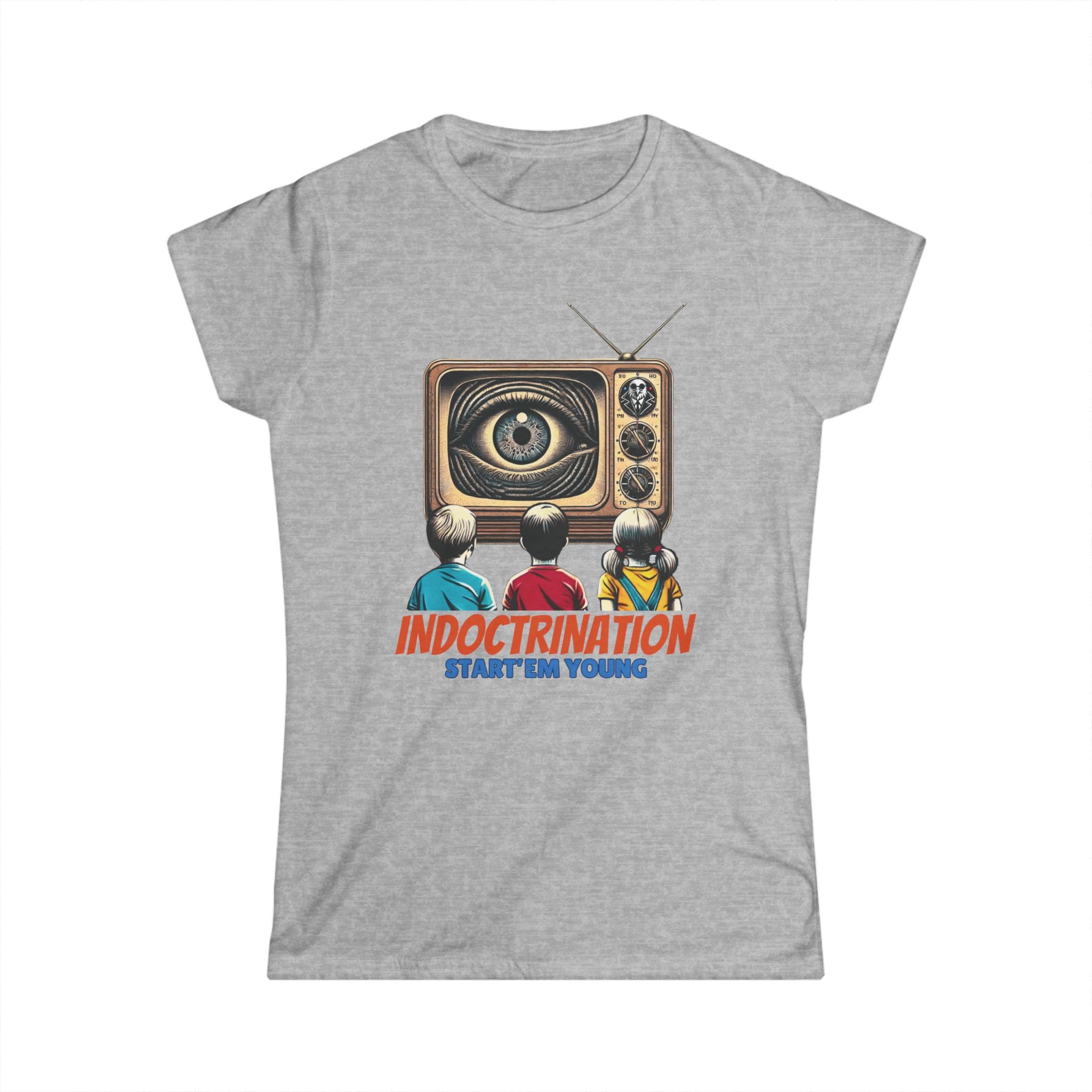 Indoctrination, Start'em Young Women's Soft T-Shirt