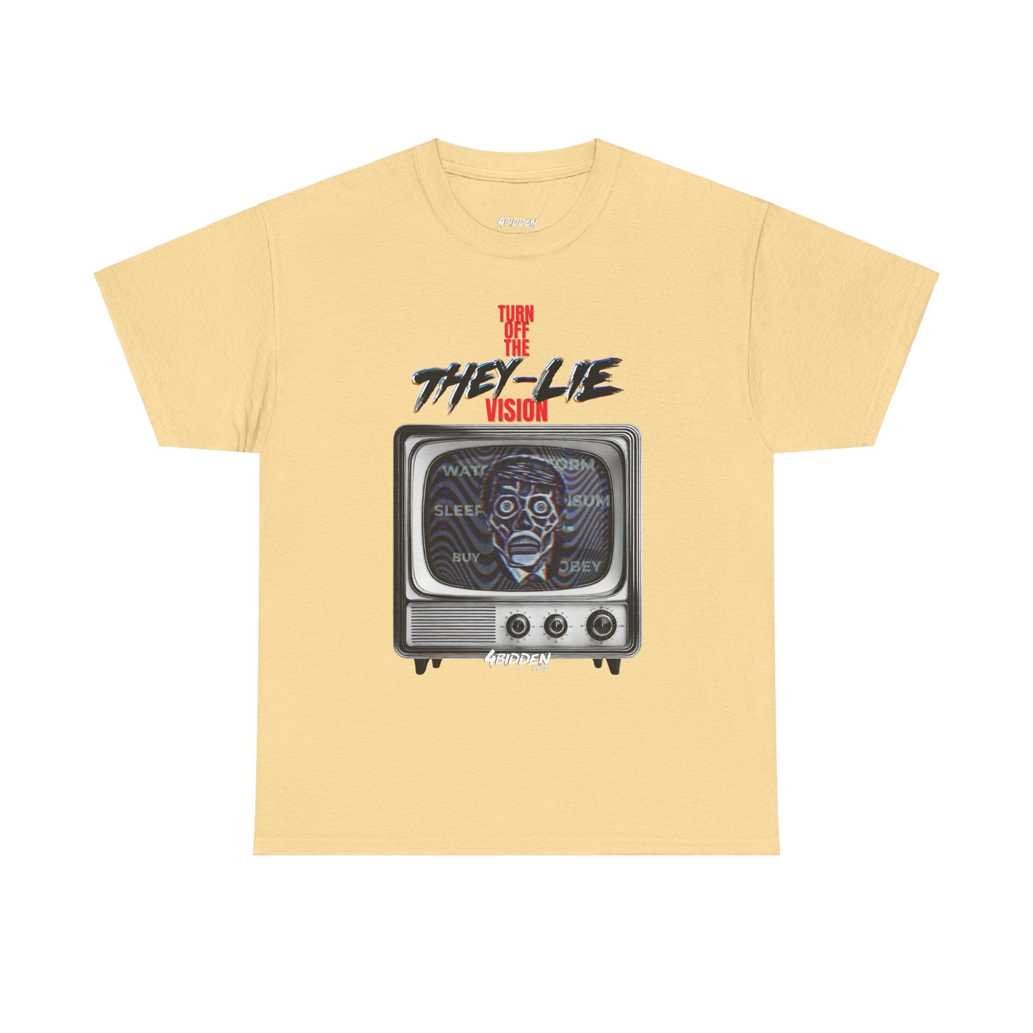 TURN OFF THE THEY-LIE-VISION HEAVY COTTON T-Shirt