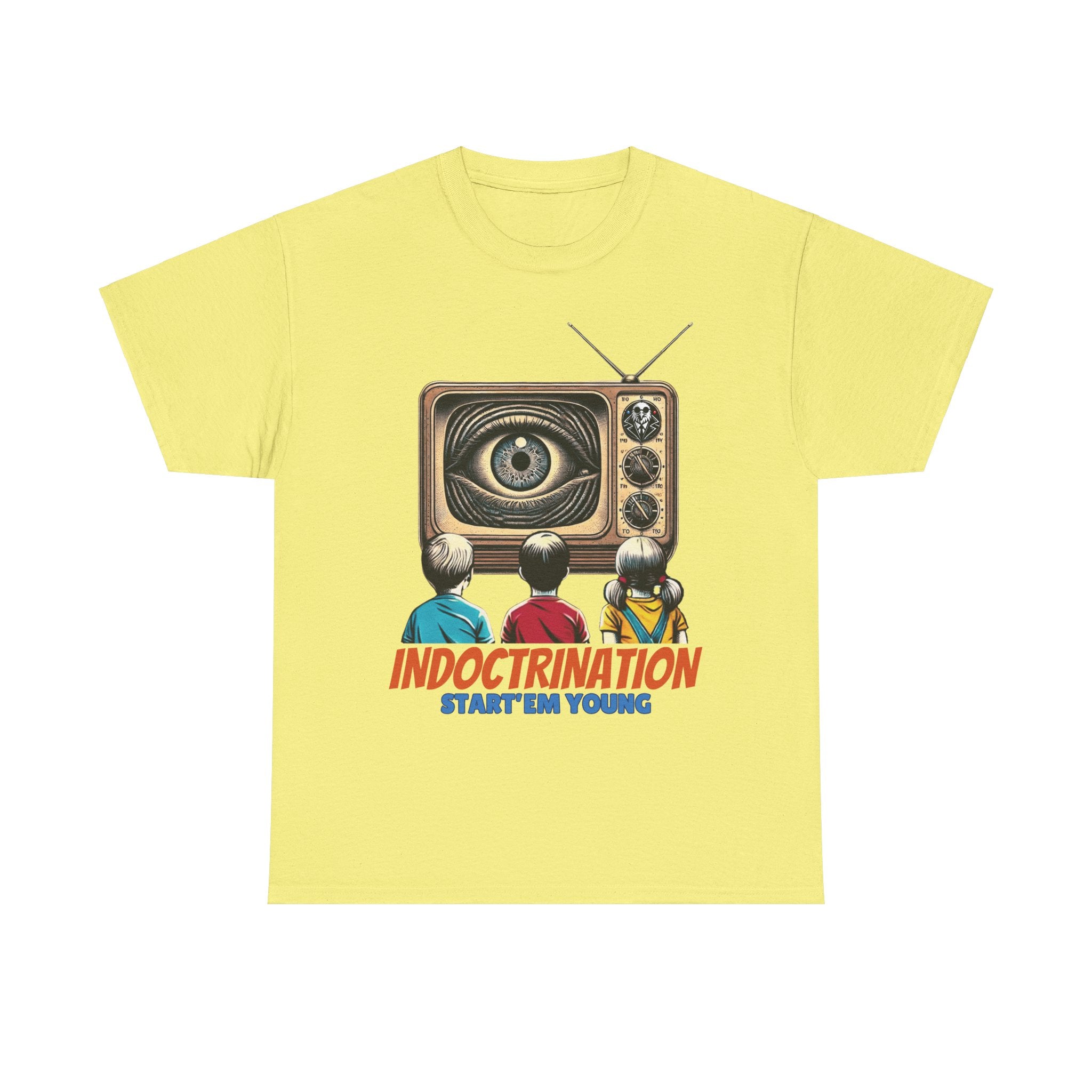 Indoctrination, Start'em Young Heavy Cotton T-Shirt