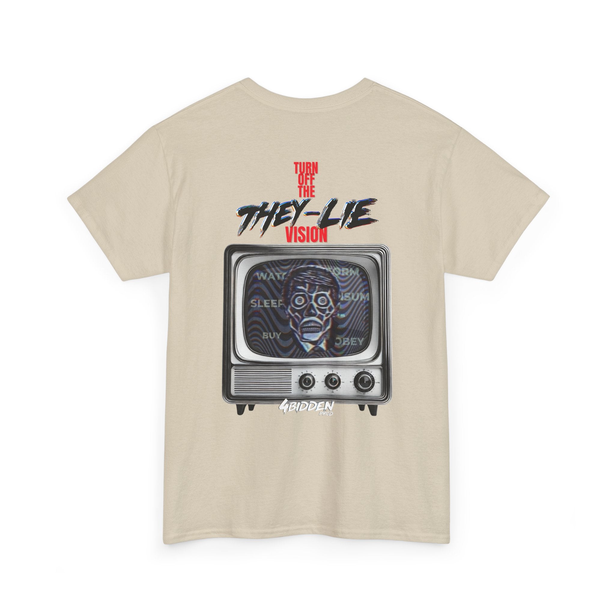 TURN OFF THE THEY-LIE-VISION BACK PRINT T-SHIRT