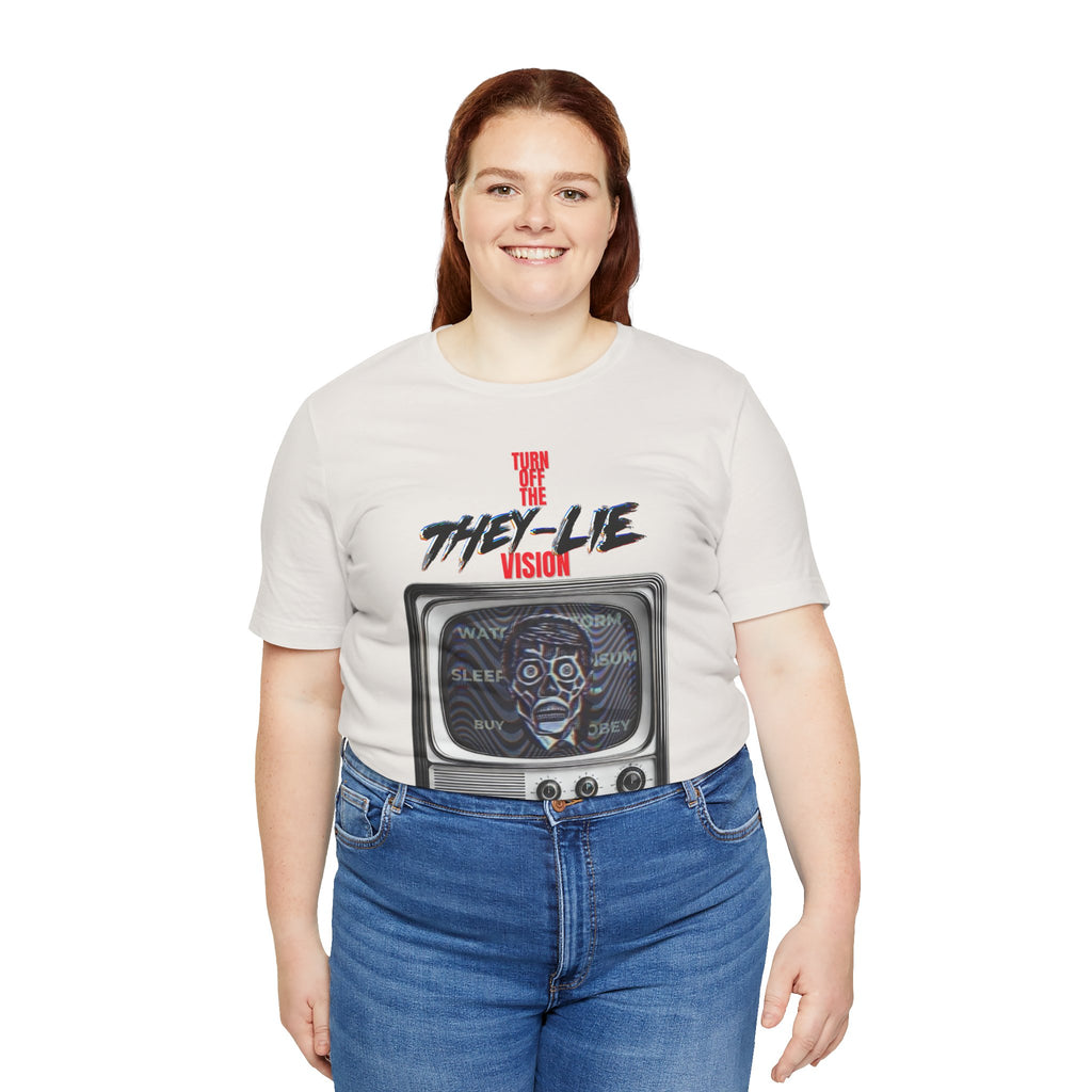 TURN OFF THE THEY-LIE-VISION JERSEY T-Shirt