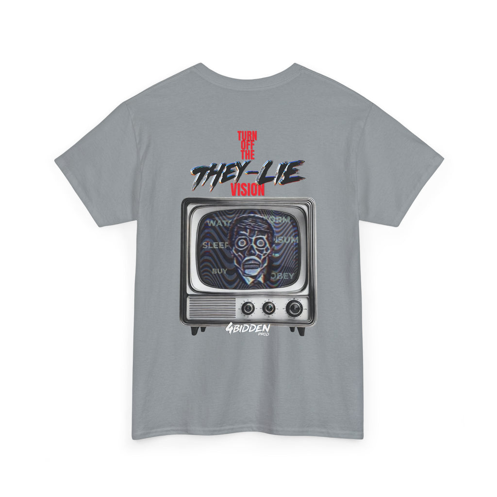 TURN OFF THE THEY-LIE-VISION BACK PRINT T-SHIRT