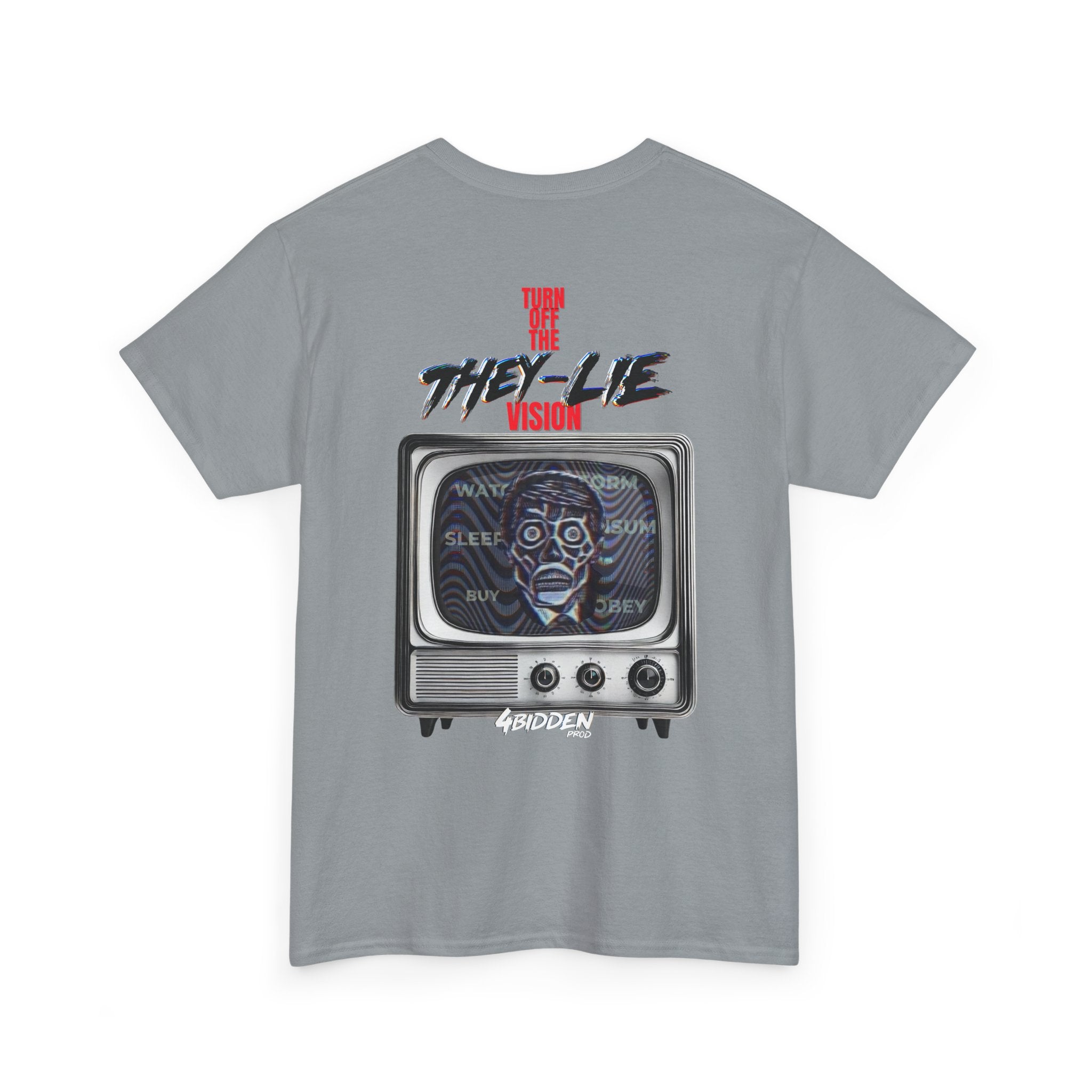 TURN OFF THE THEY-LIE-VISION BACK PRINT T-SHIRT