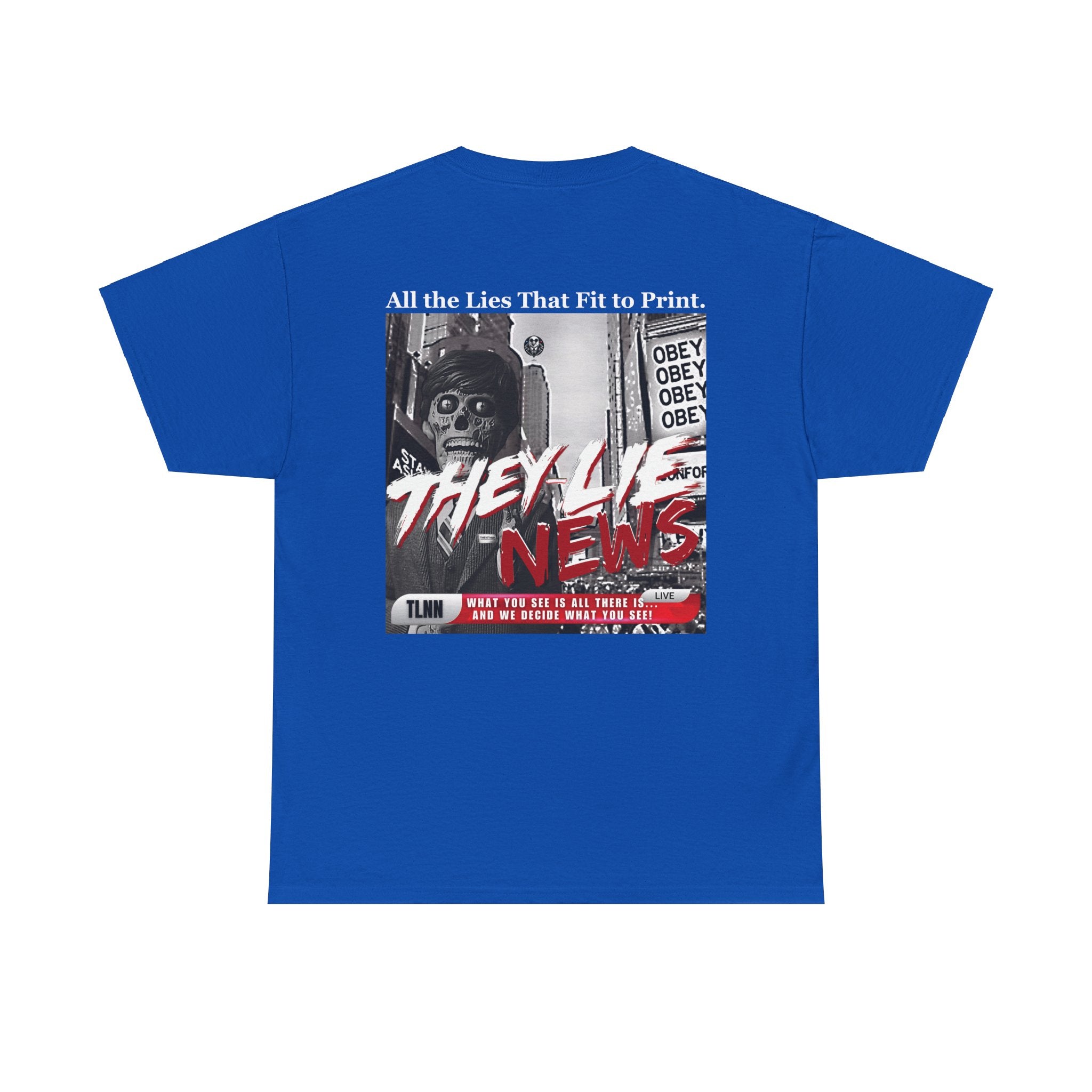 They Lie News Network 2.0 Back Print T-Shirt
