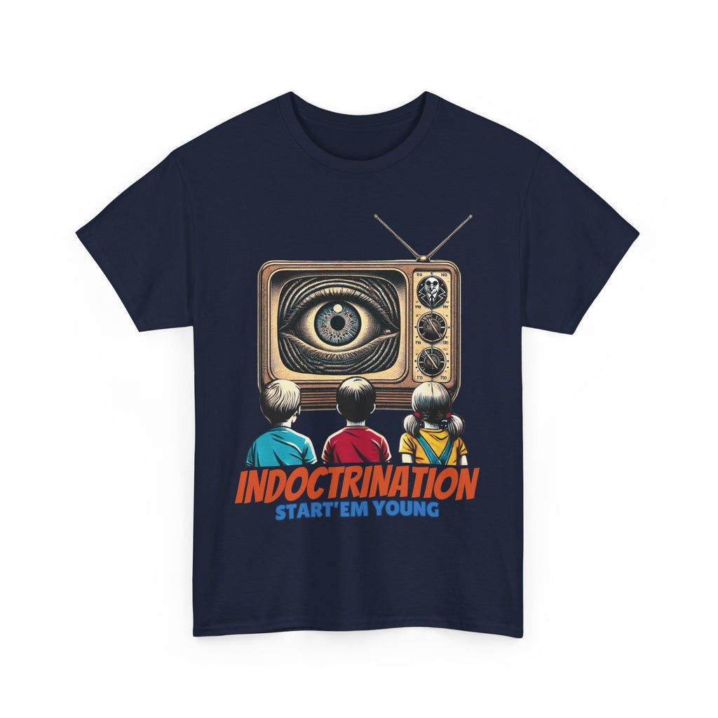 Indoctrination, Start'em Young Heavy Cotton T-Shirt
