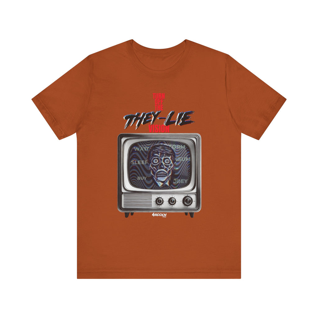 TURN OFF THE THEY-LIE-VISION JERSEY T-Shirt