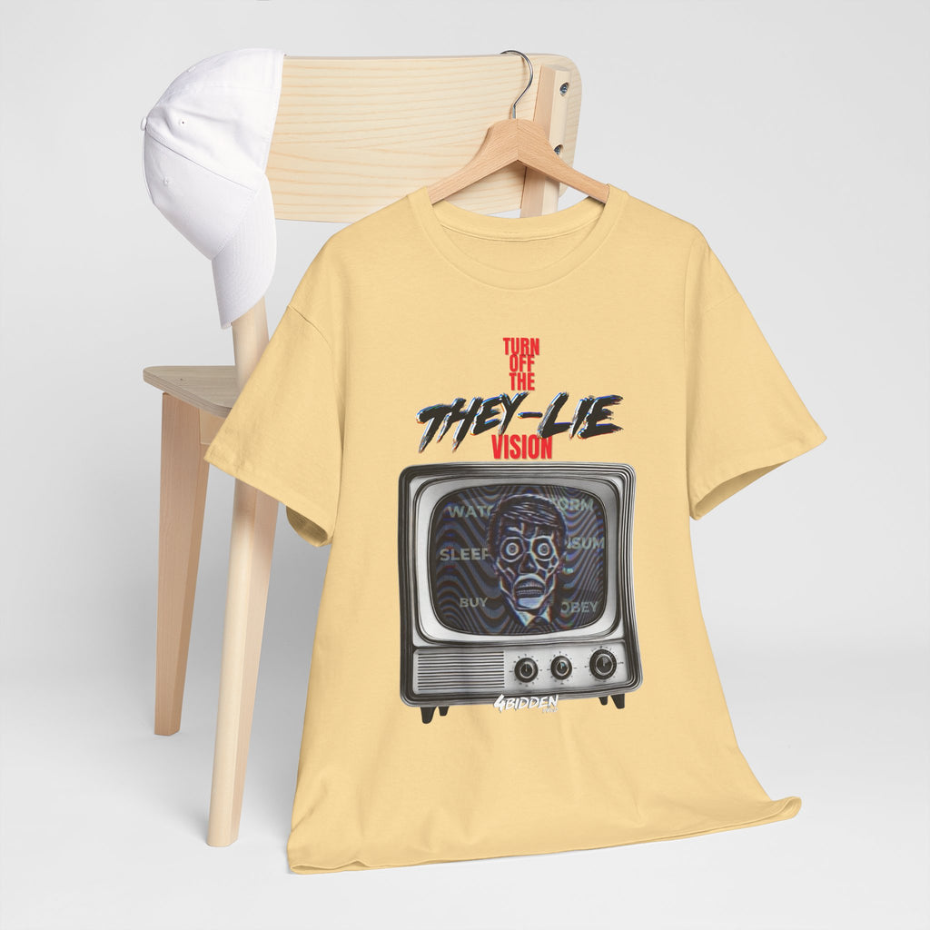 TURN OFF THE THEY-LIE-VISION HEAVY COTTON T-Shirt