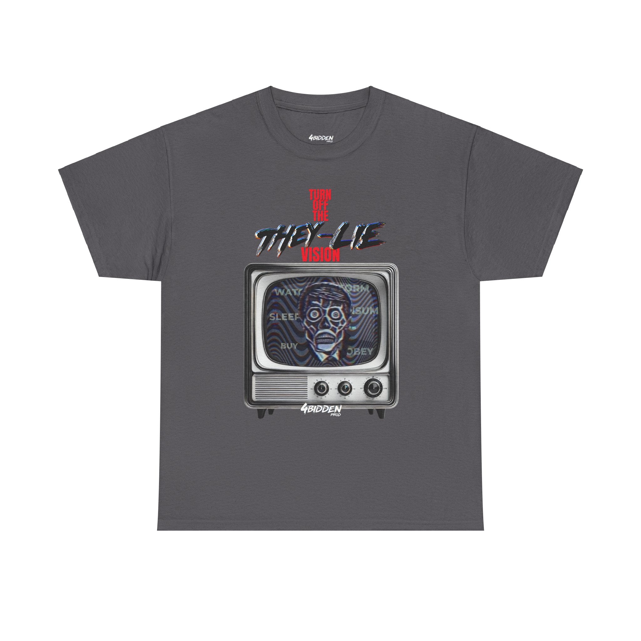 TURN OFF THE THEY-LIE-VISION HEAVY COTTON T-Shirt