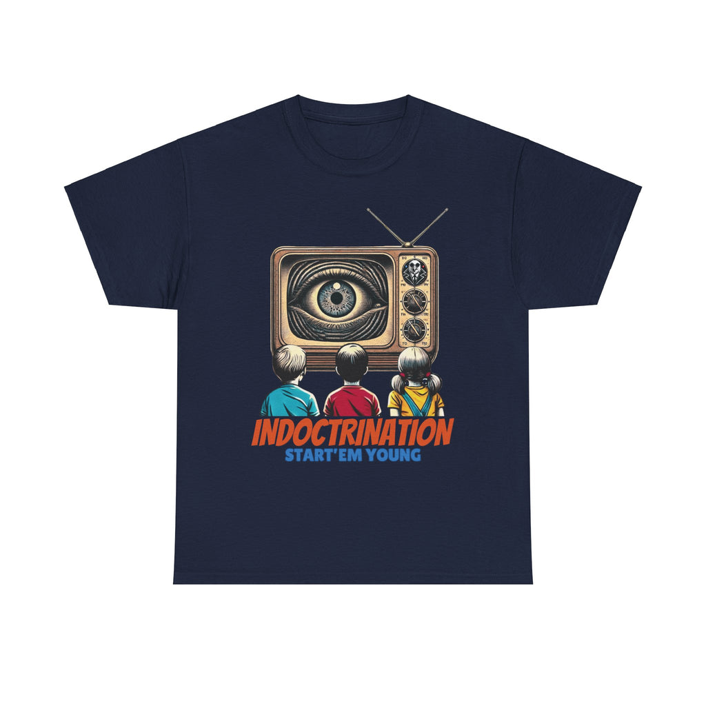Indoctrination, Start'em Young Heavy Cotton T-Shirt