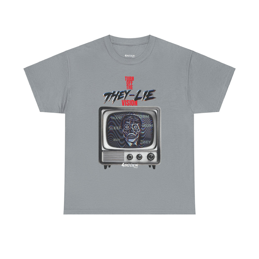 TURN OFF THE THEY-LIE-VISION HEAVY COTTON T-Shirt