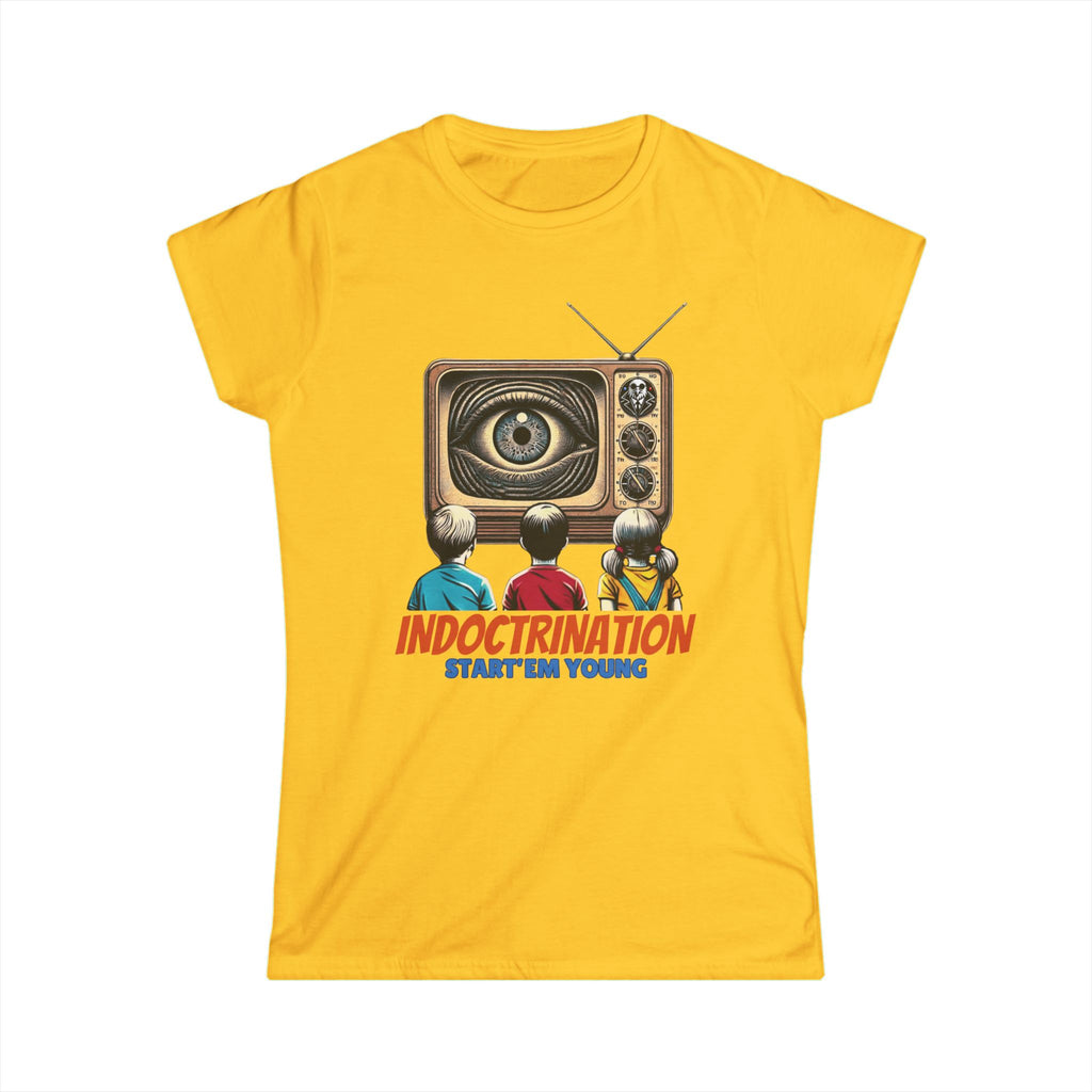 Indoctrination, Start'em Young Women's Soft T-Shirt