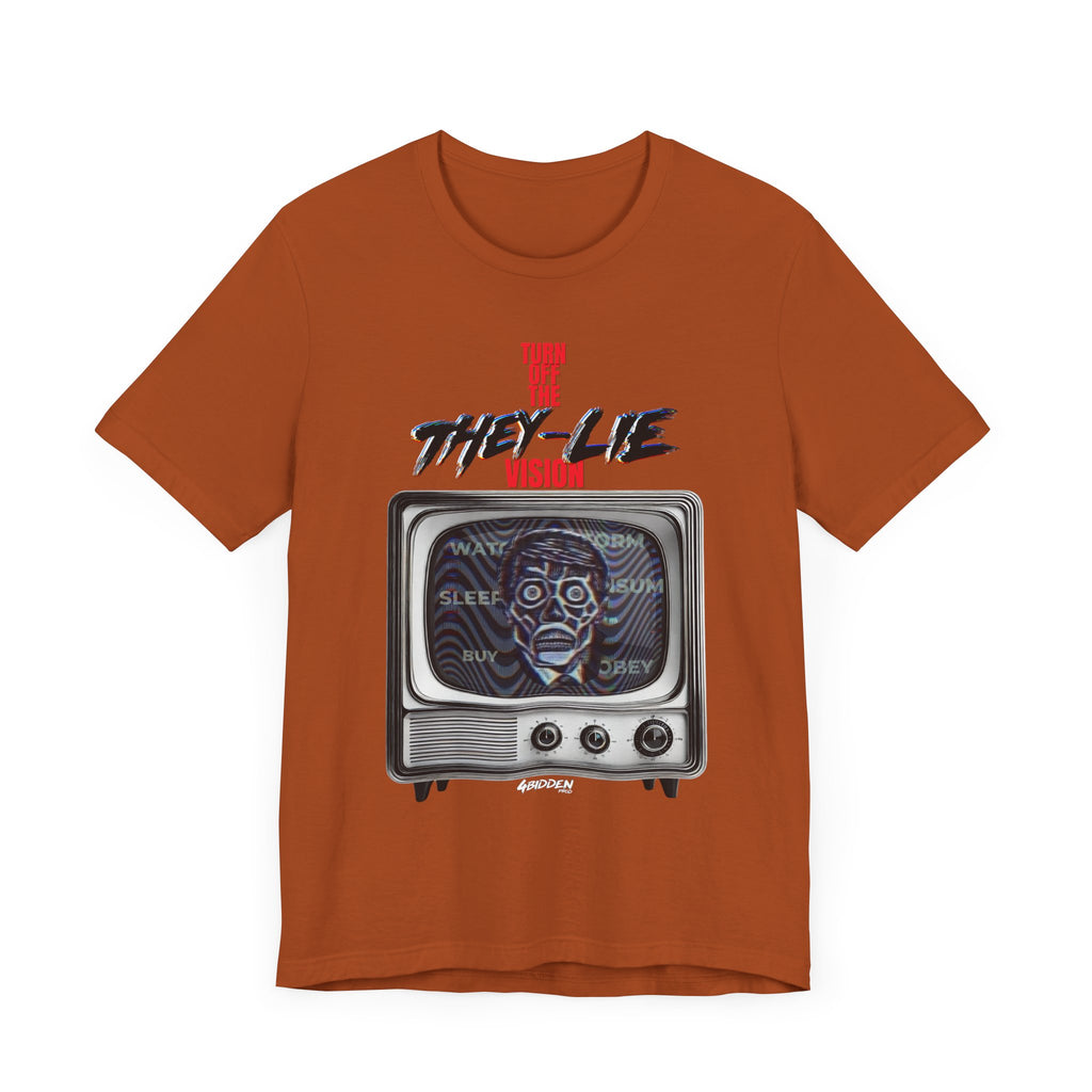 TURN OFF THE THEY-LIE-VISION JERSEY T-Shirt