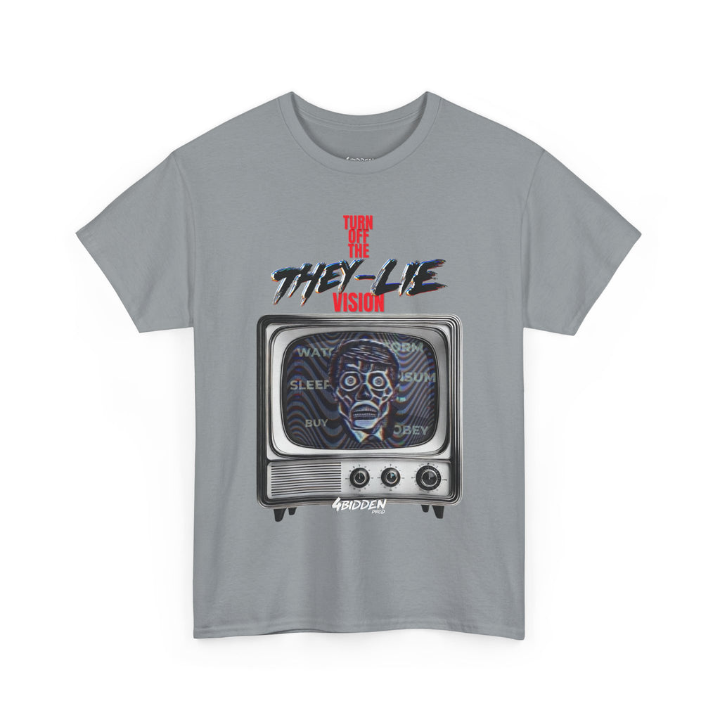 TURN OFF THE THEY-LIE-VISION HEAVY COTTON T-Shirt