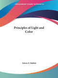 Principles of Light and Color by Edwin D. Babbitt