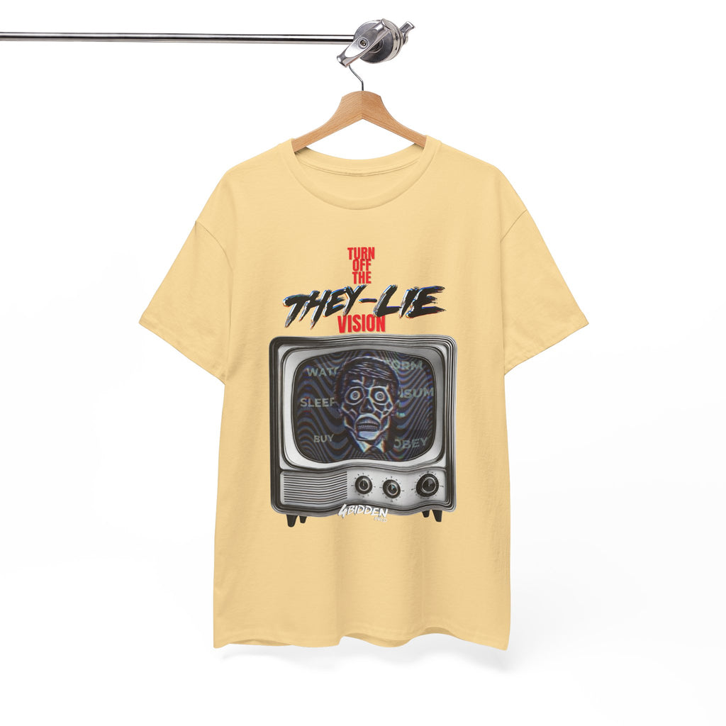 TURN OFF THE THEY-LIE-VISION HEAVY COTTON T-Shirt