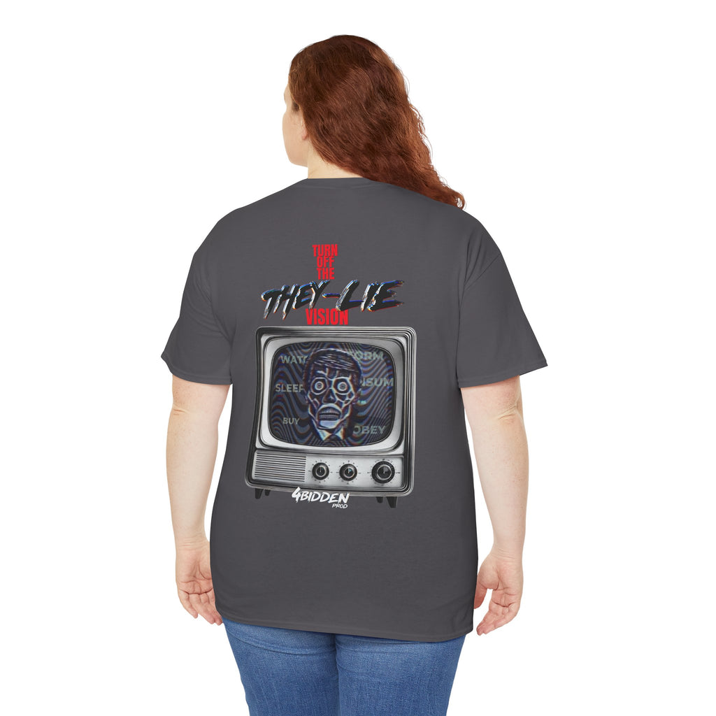 TURN OFF THE THEY-LIE-VISION BACK PRINT T-SHIRT