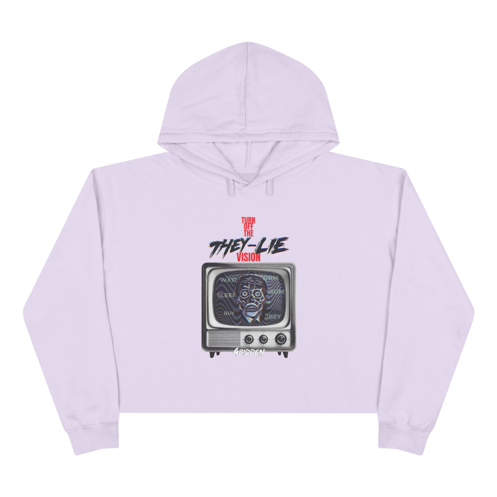 TURN OFF THE THEY-LIE-VISION Crop Hoodie