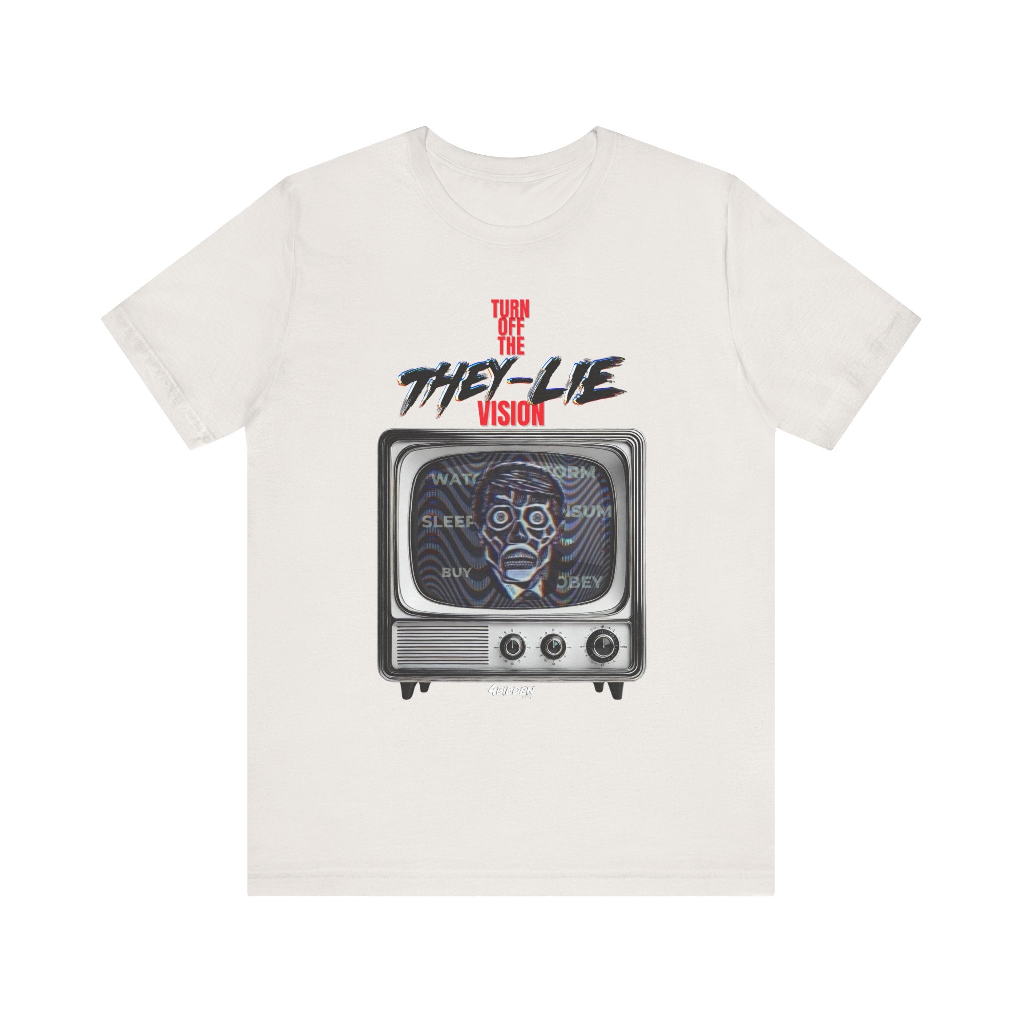 TURN OFF THE THEY-LIE-VISION JERSEY T-Shirt