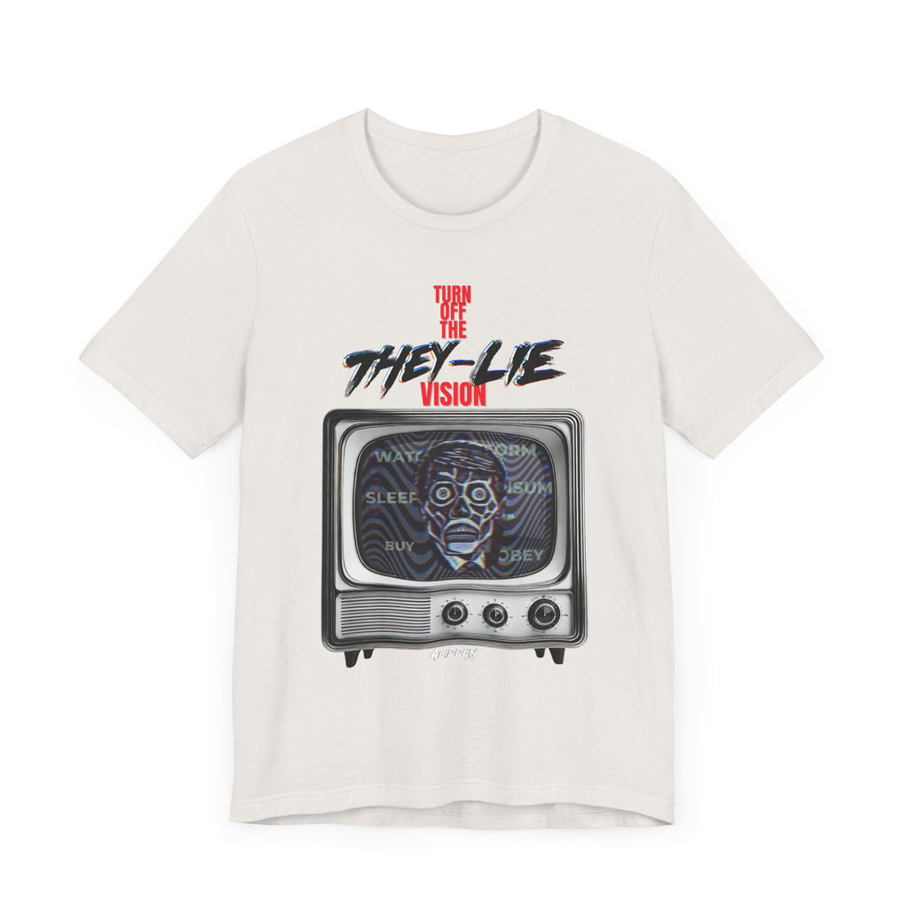 TURN OFF THE THEY-LIE-VISION JERSEY T-Shirt